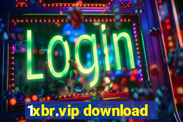 1xbr.vip download